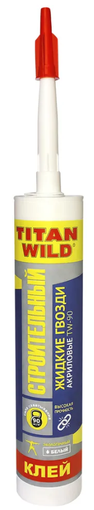 Клей TITAN WILD жидкие гвозди акриловые Строительный 310 мл/375 гр